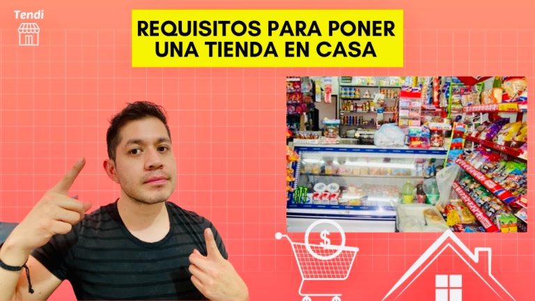 ¿Qué necesito para poner una tienda en mi casa?