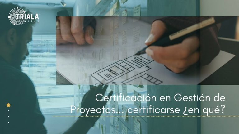 ¿Cómo certificarse en gestión de proyectos?