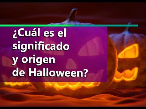 ¿Cuál es el verdadero significado de Halloween?
